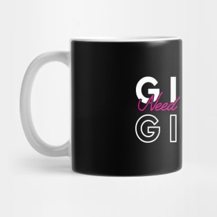 Girls need to support girls Mug